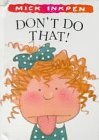 Don't Do That! by Mick Inkpen