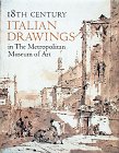 18th Century Italian Drawings in the Metropolitan Museum of Art by Jacob Bean