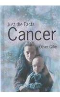 Cancer (Just the Facts)