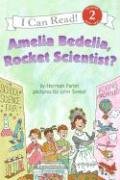 Amelia Bedelia, Rocket Scientist? (I Can Read Book 2) by Herman Parish
