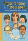 Understanding Temperament: Strategies for Creating Family Harmony by Lyndall Shick