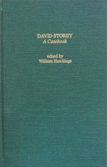 David Storey: A Casebook (Casebooks on Modern Dramatists)