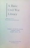 A basic Civil War library: A bibliographical essay