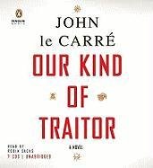 Our Kind of Traitor: A Novel by John le Carre 
			
			
		
		
		
       	 
       		
       			,