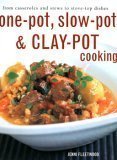 One - Pot, Slow - Pot and Clay - Pot Cooking by Jenni Fleetwood