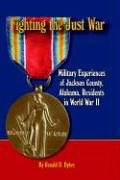 Fighting the Just War: Military Experiences of Jackson County, Alabama, Residents in World War II