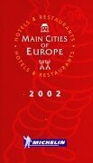 Michelin THE RED GUIDE Europe Main Cities 2002 by Guides Touristiques Michelin