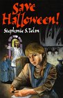 Save Halloween! by Stephanie S. Tolan