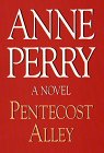 Pentecost Alley by Anne Perry