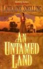 An Untamed Land (Red River of the North #1) by Lauraine Snelling