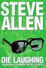 Die Laughing by Steve Allen