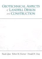 Geotechnical Aspects of Landfill Design and Construction
