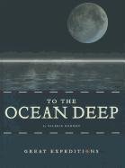 To the Ocean Deep by Valerie Bodden