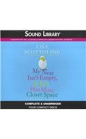 My Nest Isn't Empty, It Just Has More Closet Space: The Amazing Adventures of an Ordinary Woman by Lisa Scottoline