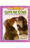 Sniffs and stinks