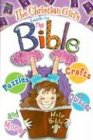 The Christian Girl's Guide to the Bible