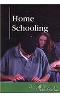 Home Schooling (At Issue Series)