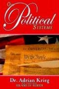 Our Political Systems by Adrian Krieg