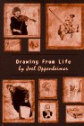 DRAWING FROM LIFE By Joel Oppenheimer & David W. Landrey - Hardcover *Excellent*