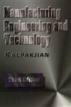 Manufacturing Engineering and Technology [Feb 01, 1995] Kalpakjian, Serope by Serope Kalpakjian