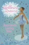 Jasmine's Lucky Star (Ballerina Dreams) by Ann Bryant