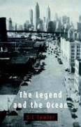 The Legend and the Ocean by Simon Fowler