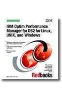 IBM Optim Performance Manager for DB2 for Linux, Unix, and Windows by Whei-Jen Chen