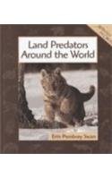 Land Predators Around the World (Animals in Order)