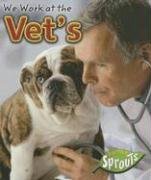 We Work at the Vet's (Where We Work)