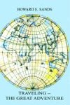 Traveling -- The Great Adventure: Let's Go by Howard E. Sands