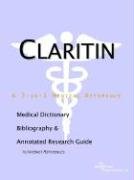Claritin: A Medical Dictionary, Bibliography, and Annotated Research Guide to Internet References by Icon Health Publications