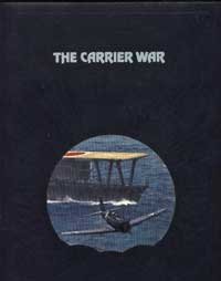 The Carrier War (Epic of Flight) by Time Life Books