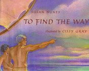 To Find the Way (A Kolowalu Book) by Susan Nunes