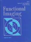 Functional Imaging by Gustav Konrad Von Schulthess