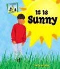 It Is Sunny (Weather) by Kelly Doudna