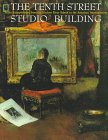 The Tenth Street Studio Building: Artist-Entrepreneurs from the Hudson River School to the American Impressionists