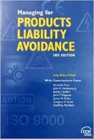 Managing for Products Liability Avoidance, Third Edition