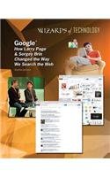 Google: How Larry Page &amp; Sergey Brin Changed the Way We Search the Web