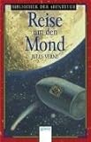 Die Reise um den Mond. - Jules Verne