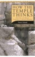 How the Temple Thinks: Identify and Social Cohesion in Ancient Judaism by Francis Schmidt