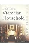 Life in a Victorian Household