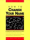 How to Change Your Name/California Edition by David V. Loeb