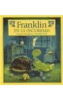 Franklin en la oscuridad by Paulette Bourgeois
