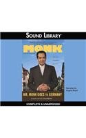 Mr. Monk Goes to Germany Lib/E (Adrian Monk) by Lee Goldberg