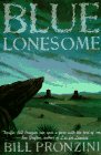 Blue Lonesome (Walker Mystery) by Bill Pronzini
