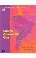 South America Gas: Daring to Tap the Bounty