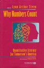 Why Numbers Count: Quantitative Literacy for Tomorrow's America by Lynn Arthur Steen