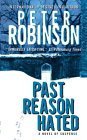 Past Reason Hated: An Inspector Banks Mystery by Peter Robinson