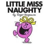 Little Miss Naughty (Mr. Men and Little Miss) by Roger Hargreaves