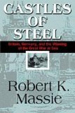 Castles of Steel (Lib)(CD) by Robert K. Massie